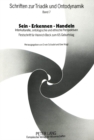 Sein - Erkennen - Handeln : Interkulturelle, ontologische und ethische Perspektiven- Festschrift fuer Heinrich Beck zum 65. Geburtstag- - Book