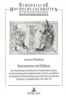 Kommentar mit Bildern : Zur Ausstattung mittelalterlicher Psalmenkommentare und Verwendung der Davidgeschichte in Texten und Bildern am Beispiel des Psalmenkommentars des Petrus Lombardus (Bamberg, St - Book