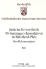 Justiz Im Dritten Reich. Ns-Sondergerichtsverfahren in Rheinland-Pfalz : - Eine Dokumentation - - Book