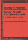 Adolf-Hitler-Psychogramme : Psychobiographie Band II - Book