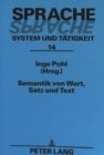 Semantik von Wort, Satz und Text : Beitraege des Kolloquiums Â«Semantik von Wort, Satz und TextÂ» in Rostock (1994) - Book
