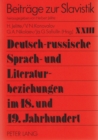 Deutsch-Russische Sprach- Und Literaturbeziehungen Im 18. Und 19. Jahrhundert - Book
