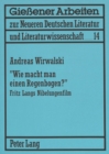 «Wie Macht Man Einen Regenbogen?» : Fritz Langs Nibelungenfilm - Fragen Zur Bildhaftigkeit Des Films Und Seiner Rezeption - Book