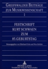 Festschrift Kurt Schwaen zum 85. Geburtstag - Book