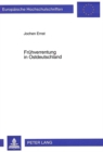 Fruehverrentung in Ostdeutschland : Ergebnisse einer empirischen Erhebung zu den Bedingungen und sozialen Folgen des vorzeitigen Ruhestandes - Book