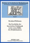 Zur Geschichte der bayerischen Schulmusik in der ersten Haelfte des 20. Jahrhunderts - Book