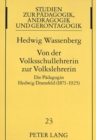 Von der Volksschullehrerin zur Volkslehrerin : Die Paedagogin Hedwig Dransfeld (1871-1925) - Book