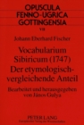 Vocabularium Sibiricum (1747)- Der etymologisch-vergleichende Anteil : Bearbeitet und herausgegeben von Janos Gulya - Book