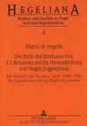 Die Rolle des Einflusses von J.J. Rousseau auf die Herausbildung von Hegels Jugendideal : Ein Versuch, die Â«dunklen JahreÂ» (1789-1792) der Jugendentwicklung Hegels zu erhellen - Book