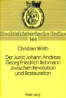 Der Jurist Johann Andreas Georg Friedrich Rebmann zwischen Revolution und Restauration - Book