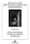 Rahmen und Gerahmtes- Das Spiel mit Darstellung und Bedeutung : Eine Untersuchung des illusionistischen Rahmenmotivs im Oeuvre Gerrit Dous - Book