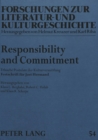 Responsibility and Commitment : Ethische Postulate Der Kulturvermittlung- Festschrift Fuer Jost Hermand - Book