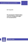 Die deutschen Relativsaetze und ihre Entsprechungen im Koreanischen : Kontrastive Syntax und Uebersetzungsproblematik - Book