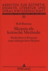 Skepsis als kritische Methode : Shaftesburys Konzept einer dialogischen Skepsis - Book