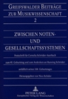 Zwischen Noten- und Gesellschaftssystemen : Festschrift fuer Cornelia Schroeder-Auerbach zum 95. Geburtstag und zum Andenken an Hanning Schroeder anlaelich seines 100. Geburtstages - Book