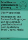 Management Und Rahmenbedingungen Von Beteiligungsgesellschaften Auf Dem Deutschen «Seed-Capital»-Markt : Empirische Untersuchung - Book