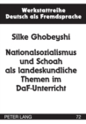 Nationalsozialismus und Schoah als landeskundliche Themen im DaF-Unterricht - Book