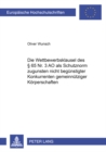 Die Wettbewerbsklausel Des § 65 Nr. 3 Ao ALS Schutznorm Zugunsten Nicht Beguenstigter Konkurrenten Gemeinnuetziger Koerperschaften - Book