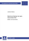 Melchioris Barlaei de Raptu Ganymedis Liber : Edition Und Kommentar - Book