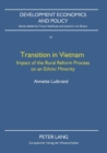 Transition in Vietnam : Impact of the Rural Reform Process on an Ethnic Minority - Book