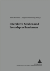 Interaktive Medien Und Fremdsprachenlernen - Book