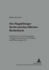Das Magdeburger Recht Und Das Silleiner Rechtsbuch : Woerterbuch Zur Deutschsprachigen Vorlage Des Landrechts (1378) Und Zu Ihrer Uebersetzung (1473) - Book