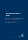 Tempusfunktionen in Texten : Eine Untersuchung zu den Tempusfunktionen je nach Textsorte im Hinblick auf die Textrezeption und Textproduktion im Fremdsprachenunterricht - Book