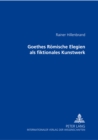 Goethes Roemische Elegien ALS Fiktionales Kunstwerk - Book