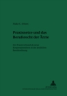 Praxisnetze Und Das Berufsrecht Der Aerzte : Der Praxisverbund ALS Neue Kooperationsform in Der Aerztlichen Berufsordnung - Book
