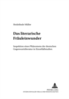 Das "Literarische Fraeuleinwunder" : Inspektion Eines Phaenomens Der Deutschen Gegenwartsliteratur in Einzelfallstudien - Book