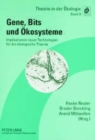 Gene, Bits Und Oekosysteme : Implikationen Neuer Technologien Fuer Die Oekologische Theorie - Book