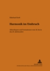Harmonik Im Umbruch : Akkordtypen Und Formationen Vom 18. Bis in Das 20. Jahrhundert - Book