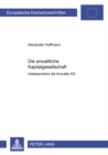 Die Anwaltliche Kapitalgesellschaft - : Insbesondere Die Anwalts-AG - Book