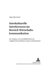 Interkulturelle Interferenzen Im Bereich Wirtschaftskommunikation : Zur Analyse Von Geschaeftsbriefen Im Vergleich Deutschland, Litauen Und Russland - Book