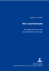Hirn Und Hormone : Gonadale Hormone Bei Psychotischen Stoerungen - Book