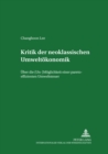 Kritik Der Neoklassischen Umweltoekonomik : Ueber Die (Un-)Moeglichkeit Einer Pareto-Effizienten Umweltsteuer - Book