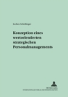 Konzeption Eines Wertorientierten Strategischen Personalmanagements - Book