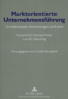 Marktorientierte Unternehmensfuehrung : Grundkonzepte, Anwendungen Und Lehre- Festschrift Fuer Hermann Freter Zum 60. Geburtstag - Book