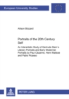 Portraits of the 20th Century Self : An Interartistic Study of Gertrude Stein's Literary Portraits and Early Modernist Portraits by Paul Cezanne, Henri Matisse and Pablo Picasso - Book