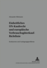 Einheitliches Un-Kaufrecht Und Europaeische Verbrauchsgueterkauf-Richtlinie : Konkurrenz- Und Auslegungsprobleme - Book