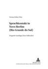Sprachkontakt in Novo Berlim (Rio Grande Do Sul) : Doppelte Insellage (Eine Fallstudie) - Book