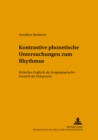 Kontrastive Phonetische Untersuchungen Zum Rhythmus : Britisches Englisch ALS Ausgangssprache - Deutsch ALS Zielsprache - Book