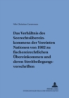 Das Verhaeltnis Des Seerechtsuebereinkommens Der Vereinten Nationen Von 1982 Zu Fischereirechtlichen Uebereinkommen Und Deren Streitbeilegungsvorschriften - Book