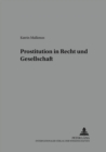 Prostitution in Recht Und Gesellschaft - Book