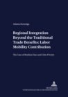 Regional Integration Beyond the Traditional Trade Benefits: Labor Mobility Contribution : The Case of Burkina Faso and Cote D'Ivoire - Book