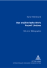 Das Erzaehlerische Werk Rudolf Lindaus : Mit Einer Bibliographie - Book