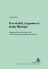 Das Modell «Organismus» in Der Oekologie : Moeglichkeiten Und Grenzen Der Beschreibung Synoekologischer Einheiten - Book