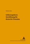 Selbstregulierte Streitloesung Fuer Deutsche Domains - Book