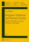 Religious Traditions and Personal Stories : Women Working as Priests, Ministers and Rabbis - Book
