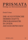 Die augusteische Herrschaftsprogrammatik in Ovids Metamorphosen - Book